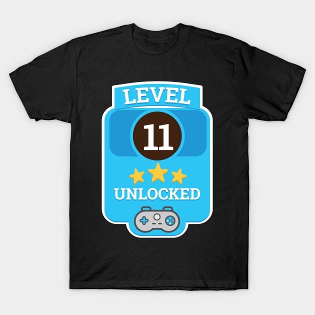 11th Birthday | Eleventh Birthday | Level 11 Unlocked Awesome | Video Gaming Gift Ideas, Game Lover Gift, Birthday Gift T-Shirt by johnii1422